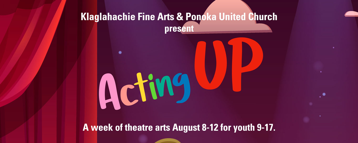 Acting Up: A week of theatre arts August 8-12 for youth 9-17.